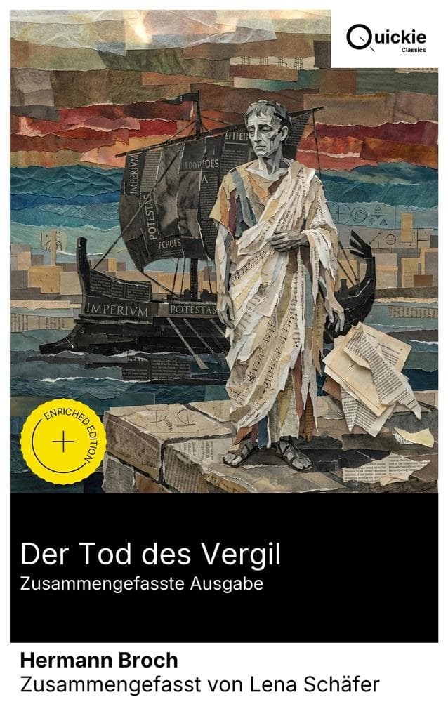 Der Tod des Vergil (Zusammengefasste Ausgabe): Bereicherte Ausgabe. Die letzten Stunden Vergils: ein historischer Roman über Kunst, Erbe und psychologische Tiefe in moderner Dichtung