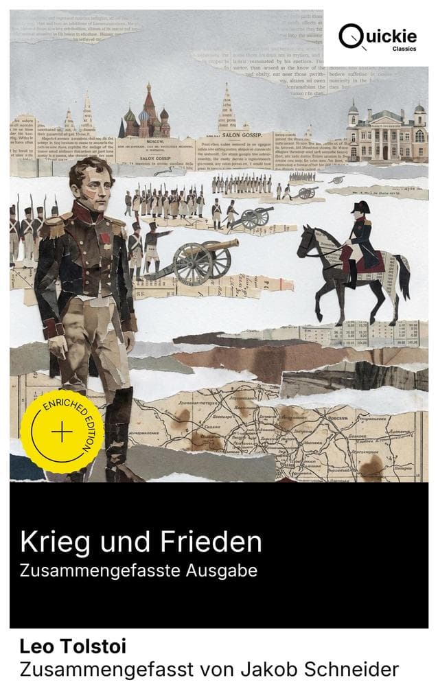 Krieg und Frieden (Zusammengefasste Ausgabe): Bereicherte Ausgabe. Napoleonkriege und Zarenrusslands Gesellschaftspanorama: von Salons zu Schlachtfeldern, mit Borodino, Austerlitz und Geschichtsphilosophie