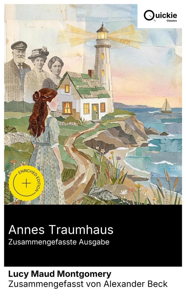 Annes Traumhaus (Zusammengefasste Ausgabe): Bereicherte Ausgabe. Eine Küstengeschichte aus Four Winds: junge Ehe, Freundschaft und Mutterschaft zwischen Leuchtturmlicht, Verlust und Hoffnung.