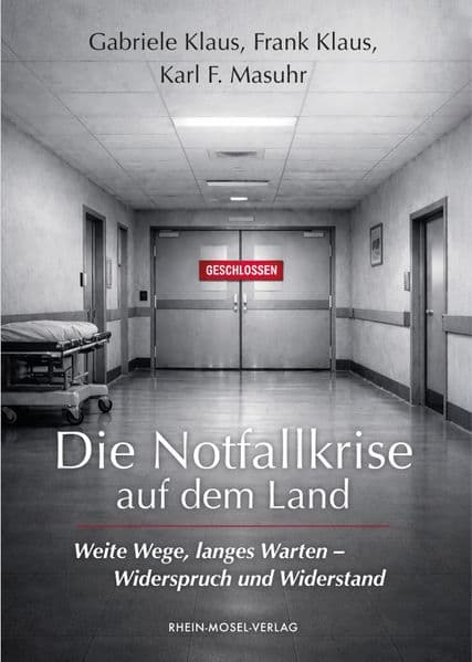 Die Notfallkrise auf dem Land: Weite Wege, langes Warten - Widerspruch und Widerstand