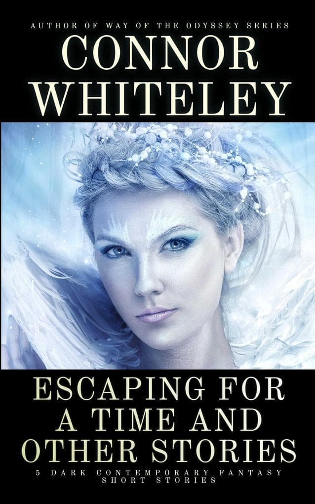Escaping For a Time and Other Stories: 5 Dark Contemporary Fantasy Short Stories (Hell's Place Contemporary Fantasy Stories)