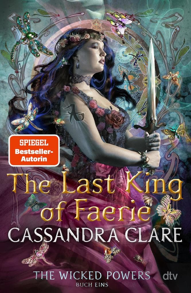 The Last King of Faerie: (deutsche Ausgabe) | Die neue Trilogie des Schattenjäger-Universums | Die neue Trilogie des Schattenjäger-Universums