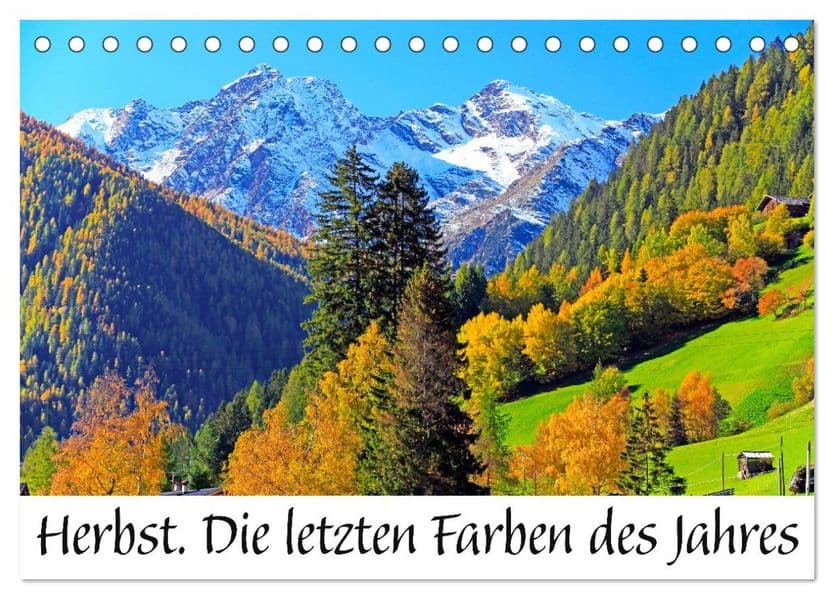 Herbst. Die letzten Farben des Jahres (Tischkalender 2027 DIN A5 quer), CALVENDO Monatskalender: Herbst im letzten Licht des Jahres: Die Natur färbt sich in warme Töne aus Rot, Orange und Gold.