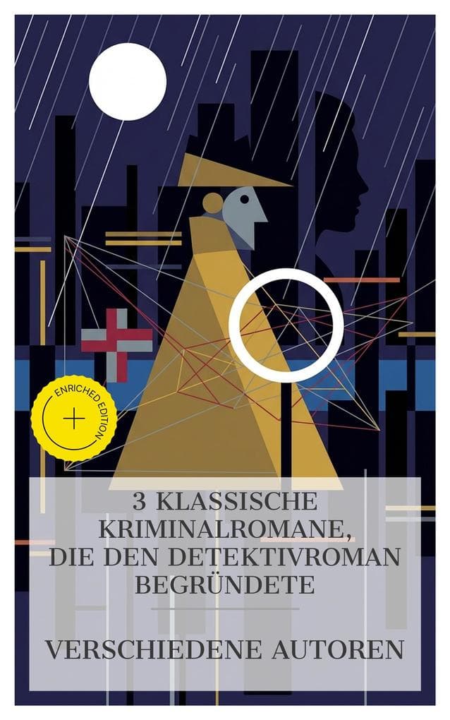 3 klassische Kriminalromane, die den Detektivroman begründete: Bereicherte Ausgabe. Das Geheimnis der Marie Rogêt, Die Frau in Weiß, Das Zeichen der Vier