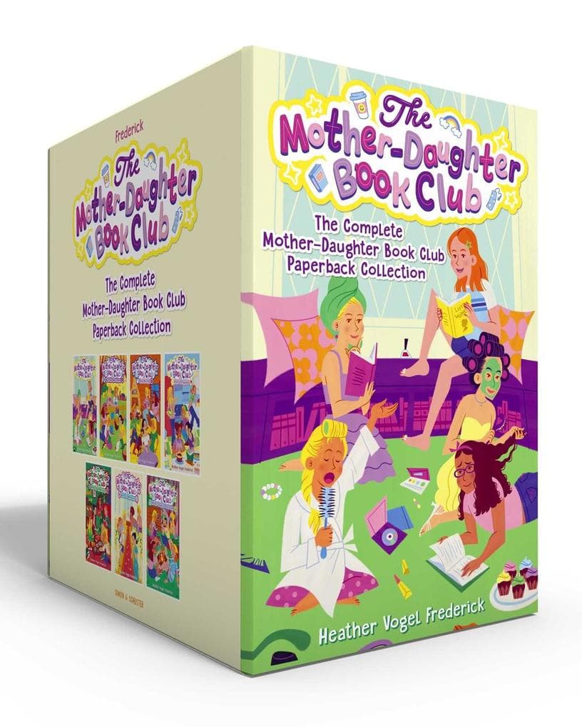 The Complete Mother-Daughter Book Club Paperback Collection (Boxed Set): The Mother-Daughter Book Club; Much ADO about Anne; Dear Pen Pal; Pies & Prejudice; Home for the Holidays; Wish You Were Eyre; Mother-Daughter Book Camp