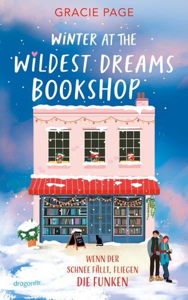 Winter at the Wildest Dreams Bookshop: Eine winterlich-gemütliche Slow-Burn-Romance mit Wohlfühlgarantie | Perfekt für Fans von Jenny Han und Lynn Painter und alle hoffnungslosen Romantiker