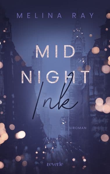 Midnight Ink: Roman | Moderne, reifere New Adult Romance | Ein gebrochener Bad Boy trifft auf quirlige Journalistin