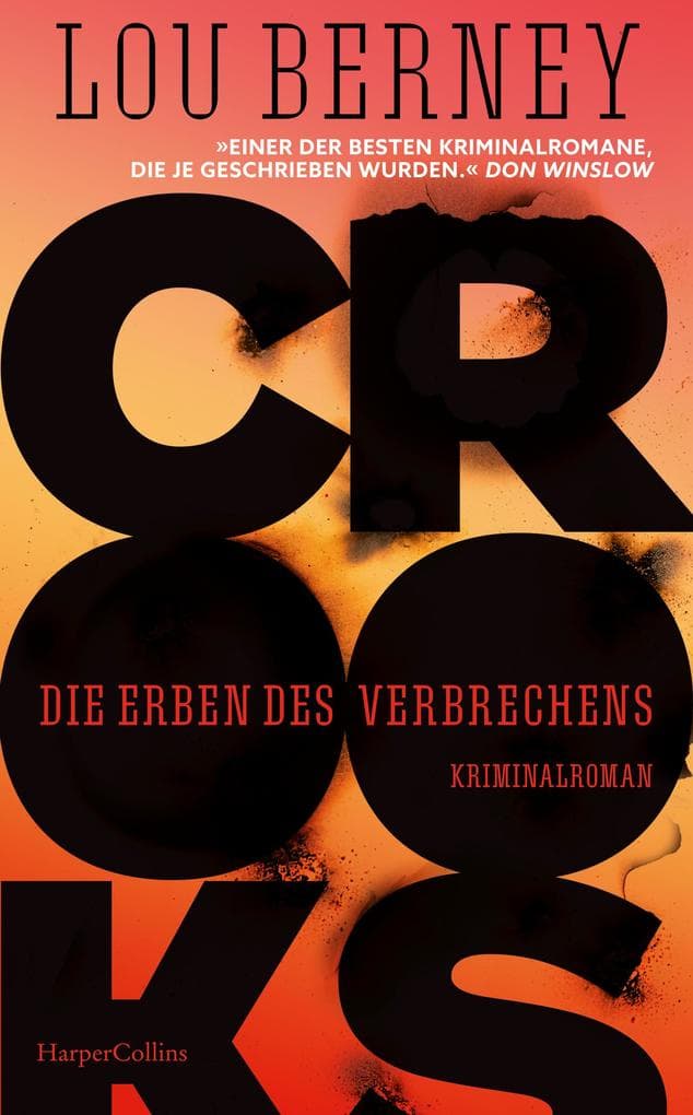 Crooks. Die Erben des Verbrechens: Kriminalroman | »Ein überwältigendes Meisterwerk der Kriminalliteratur!«Don Winslow | Familie, Verrat und der amerikanische Traum