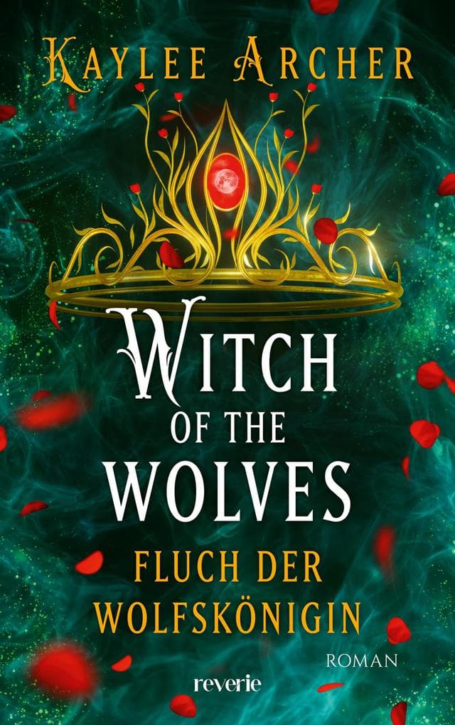 Witch of the Wolves: Fluch der Wolfskönigin: Roman | Eine urbane Fantasy vor der atmosphärischen Kulisse des viktorianischen Zeitalters | Fortsetzung von »Witch of The Wolves: Halbmond Erbe«