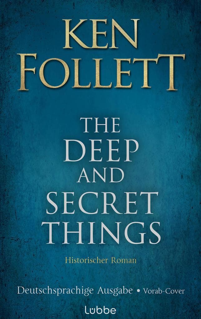 The Deep and Secret Things. Deutsche Ausgabe: Historischer Roman
