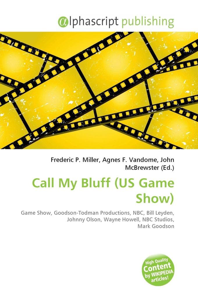 Call My Bluff (US Game Show): Game Show, Goodson-Todman Productions, NBC, Bill Leyden, Johnny Olson, Wayne Howell, NBC Studios, Mark Goodson