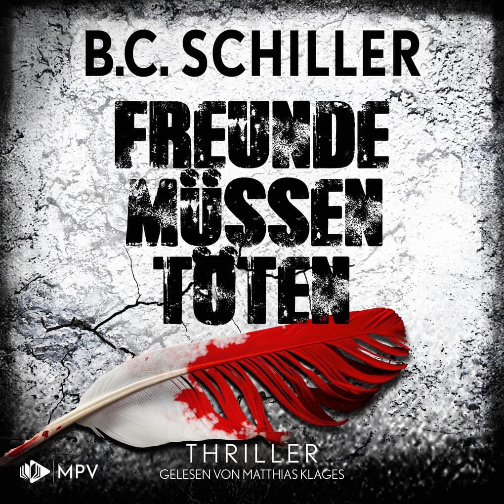 Freunde müssen töten: Tony Braun ermittelt 3
