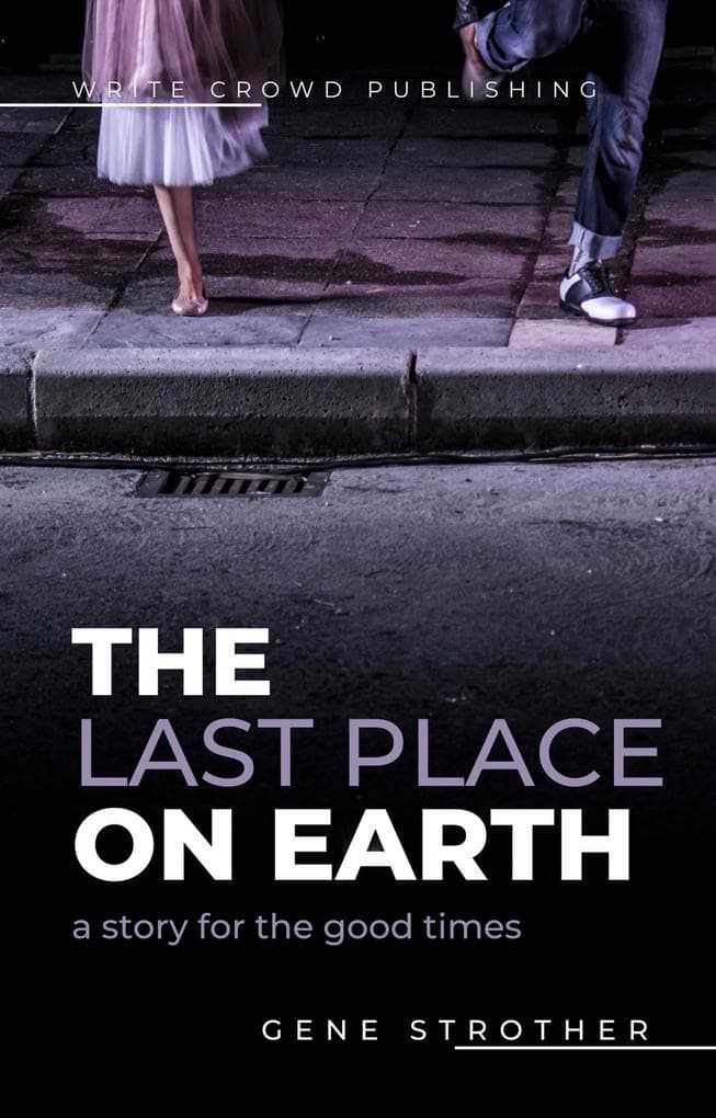The Last Place on Earth: A Story for the Good Times: Character of the Song, #10