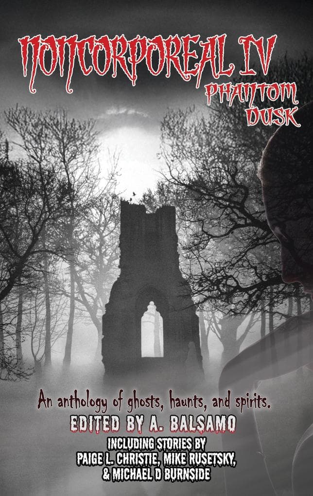 Noncorporeal IV: Phantom Dusk