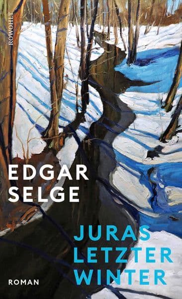 Juras letzter Winter: Der neue Roman des Spiegel-Bestseller-Autors