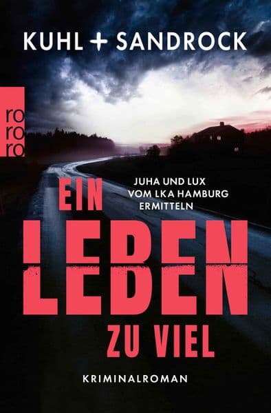 Ein Leben zu viel: Juha und Lux vom LKA Hamburg ermitteln