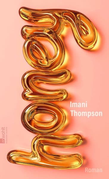 Honey: Roman | "Ein kluger, bissiger und vor allem wahnsinnig unterhaltsamer Campus-Roman uber Schwarze weibliche Wut, Macht und die Frage nach Selbstermächtigung." Mirrianne Mahn