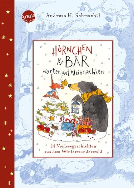Hörnchen & Bär warten auf Weihnachten. 24 Vorlesegeschichten aus dem Winterwunderwald: Stimmungsvolles Vorlesebuch ab 4, eine Geschichte für jeden Tag bis Weihnachten
