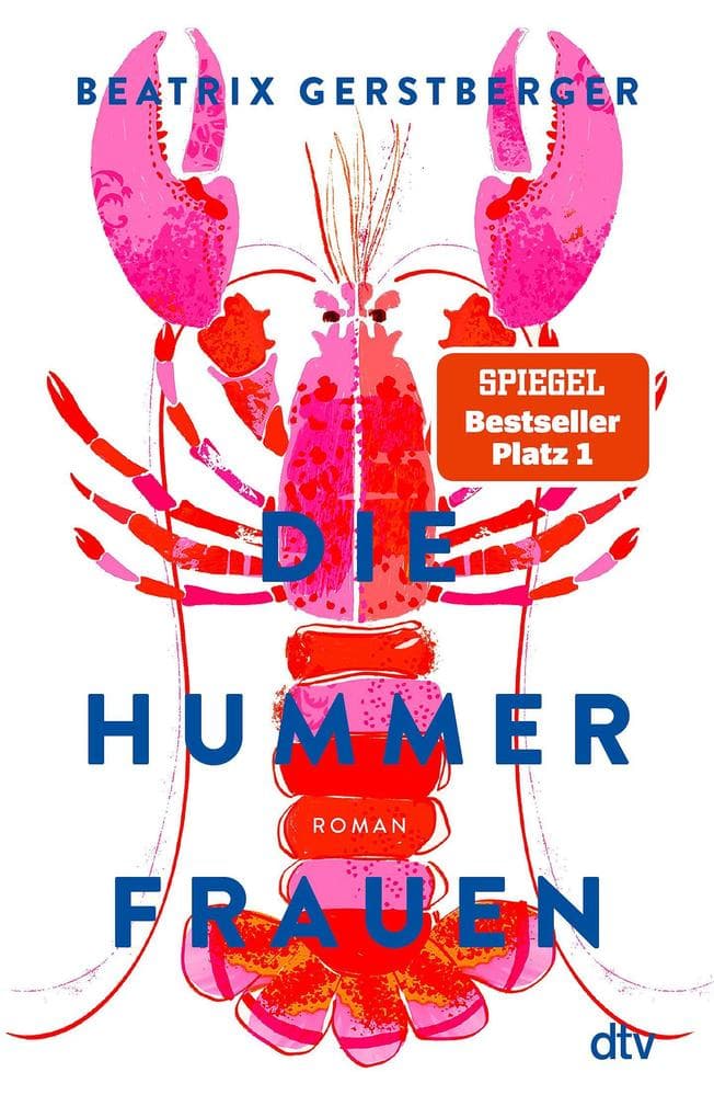 Die Hummerfrauen: Roman | 'Drei Frauen, drei Lebensgeschichten, viel raue See und herzerwärmender Zusammenhalt.' Merian