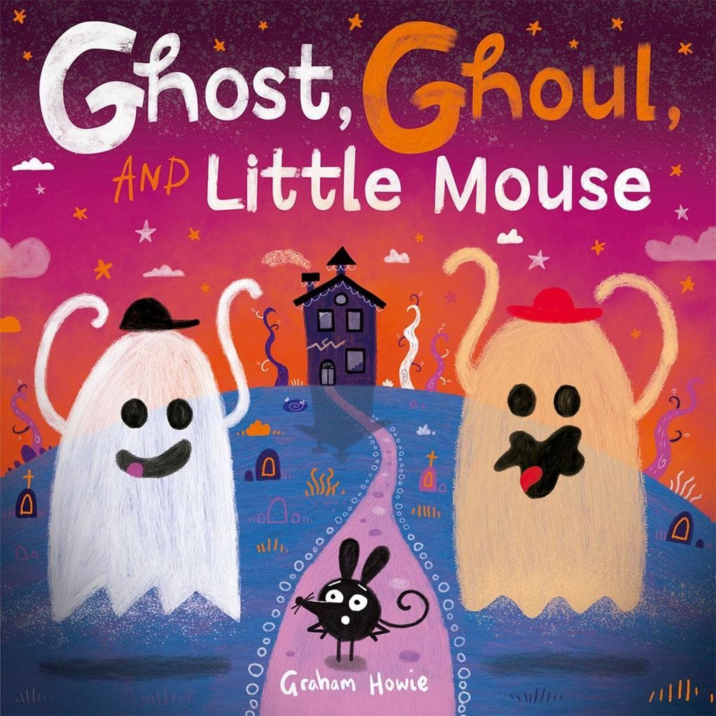 Ghost, Ghoul, and Little Mouse: A Halloween Tale of Friendship and Fun, the perfect gift for kids