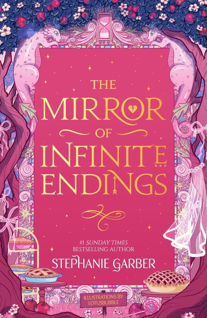 The Mirror of Infinite Endings: The highly anticipated return to the No. 1 Sunday Times bestselling Once Upon a Broken Heart series and the epic love story of Jacks and Evangeline