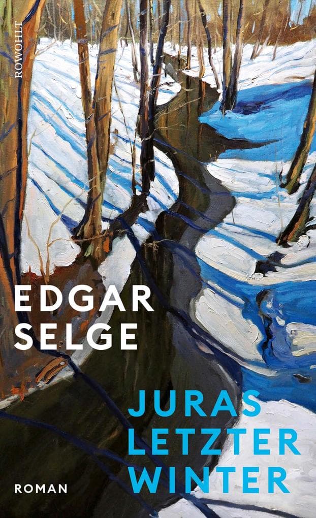 Juras letzter Winter: Der neue Roman des Spiegel-Bestseller-Autors