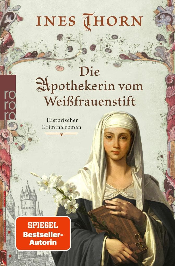 Die Apothekerin vom Weißfrauenstift: Historischer Kriminalroman
