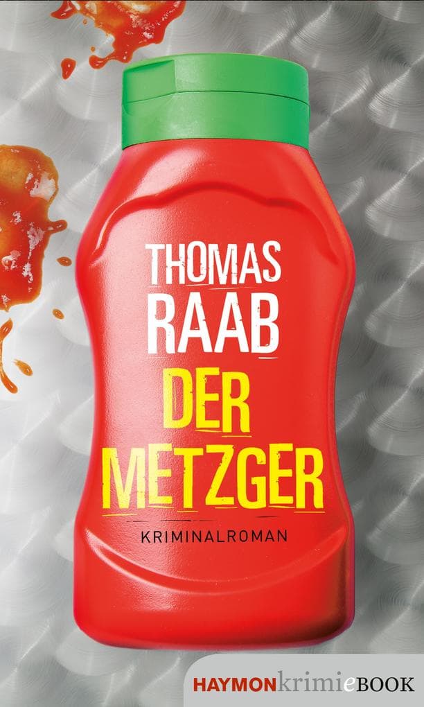 Der Metzger: Kriminalroman