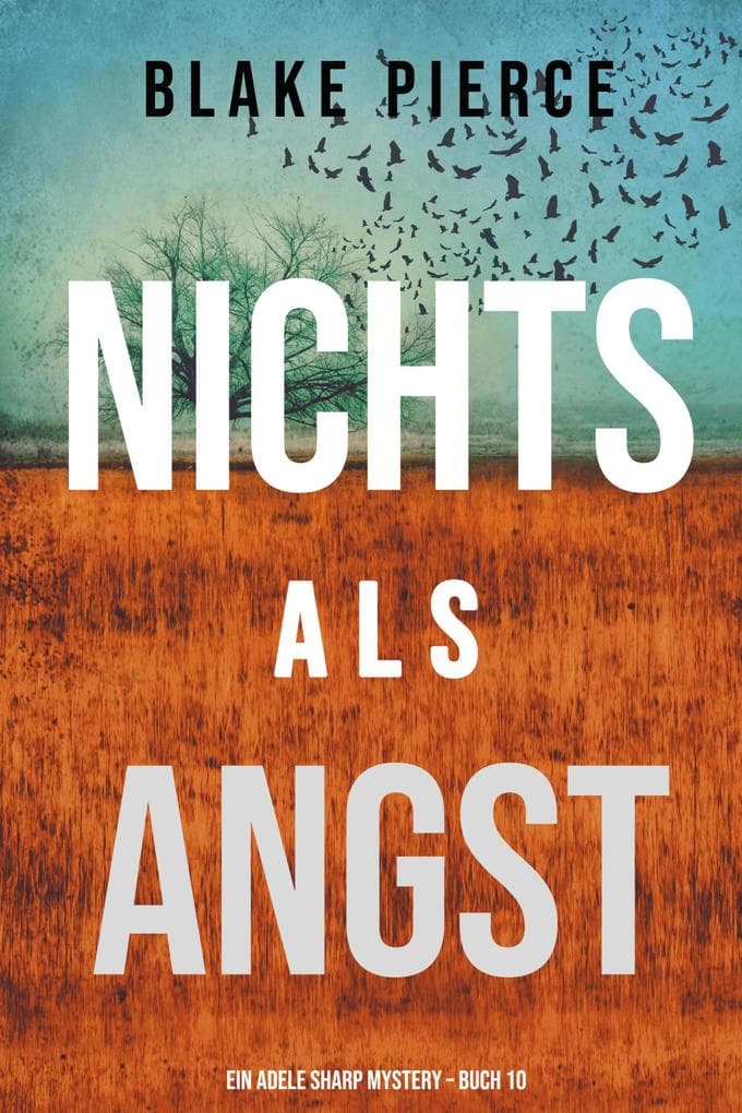 Nichts Als Angst (Ein Adele Sharp Mystery - Buch 10)
