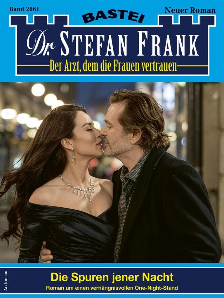 Dr. Stefan Frank 2861: Die Spuren jener Nacht