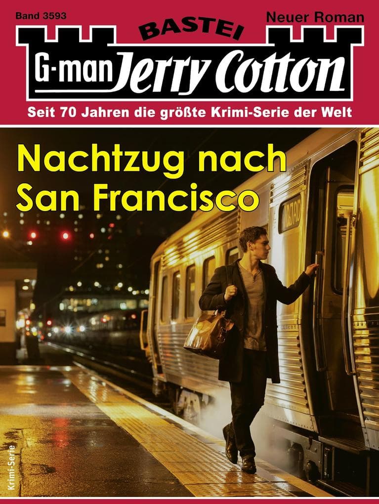 Jerry Cotton 3593: Nachtzug nach San Francisco