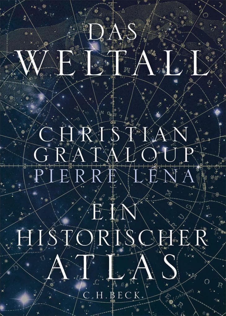 Das Weltall: Ein historischer Atlas | Durchgehend bebildert