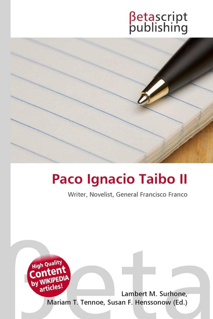 Paco Ignacio Taibo II: Writer, Novelist, General Francisco Franco