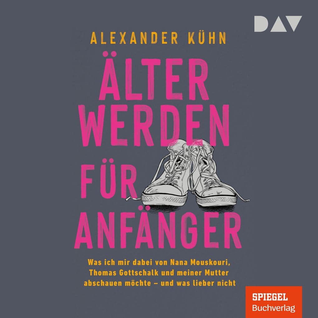 Älterwerden für Anfänger. Was ich mir dabei von Nana Mouskouri, Thomas Gottschalk und meiner Mutter abschauen möchte und was lieber nicht