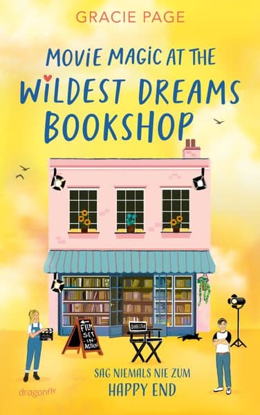 Movie Magic at the Wildest Dreams Bookshop: Hollywood-Romantik trifft auf gemütliches Kleinstadtsetting | Rivals-to-Lovers-Rom-Com ab 14 Jahren | Perfekte Lektüre für die Sommerferien