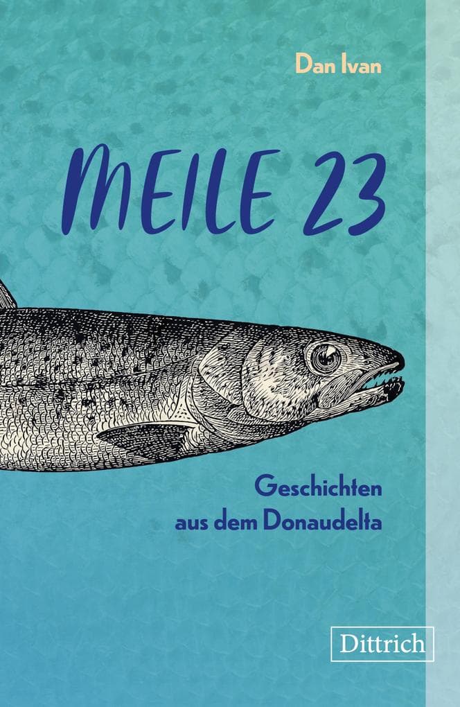 Meile 23: Geschichten aus dem Donaudelta