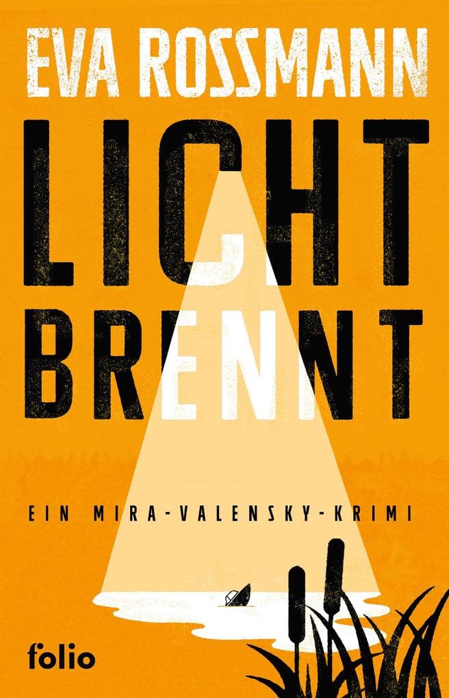 Licht brennt: Ein Mira-Valensky-Krimi