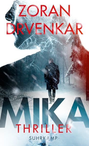 Mika: Thriller | Düster, beklemmend und nervenzerreißend spannend | Vom Autor des Meisterwerks 'ASA'