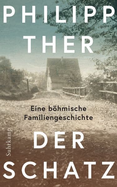 Der Schatz: Eine böhmische Familiengeschichte