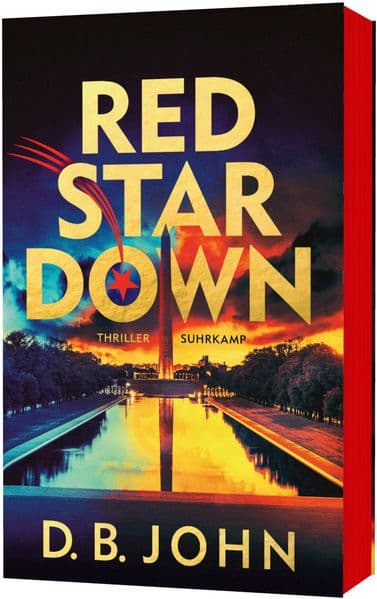 Red Star Down: Thriller | Packender globaler Spionagethriller über Macht, Manipulation und Täuschung | Mit exklusivem Farbschnitt in der ersten Auflage