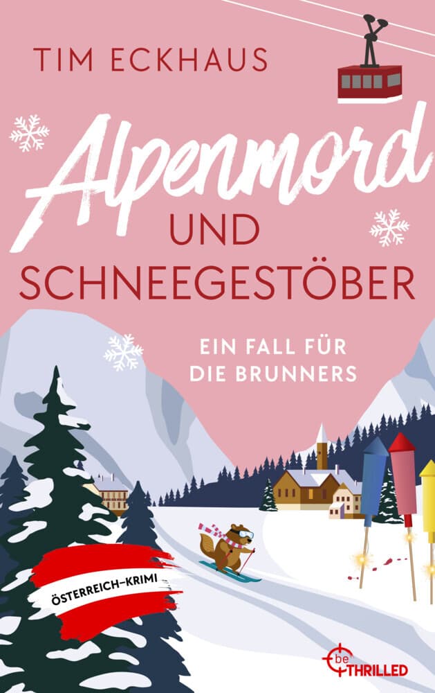Alpenmord und Schneegestöber: Ein Fall für die Brunners - Österreich-Krimi