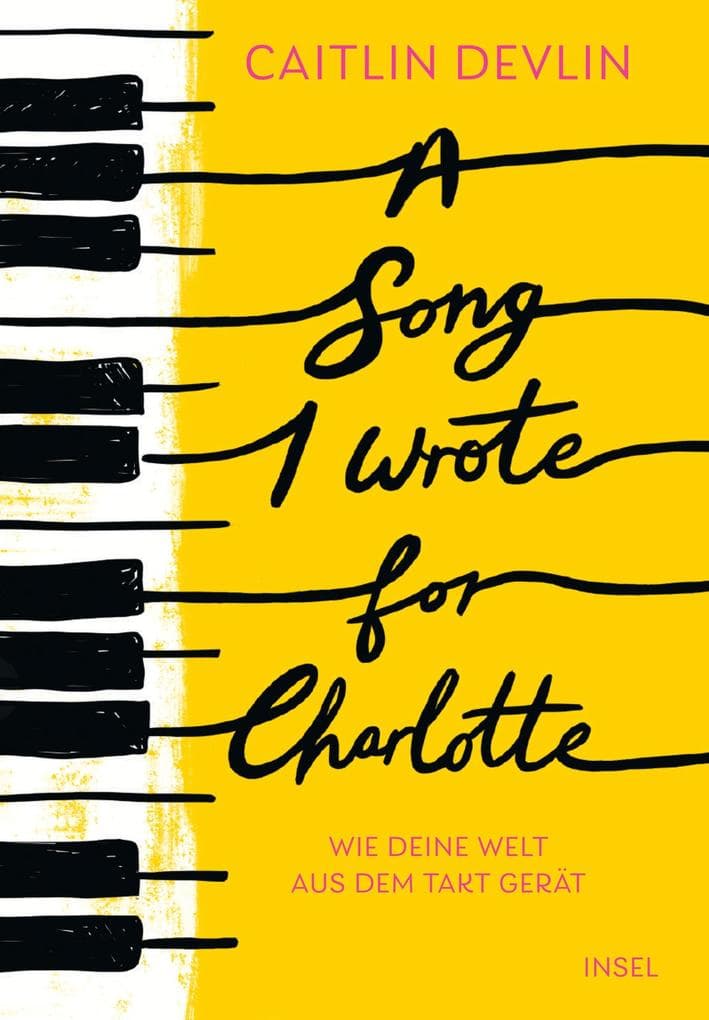 A Song I Wrote for Charlotte: Wie deine Welt aus dem Takt gerät | Ein Buch, das Unterschiede, Selbstfindung und LGBTQ+ sowie neurodivergente Identitäten zelebriert