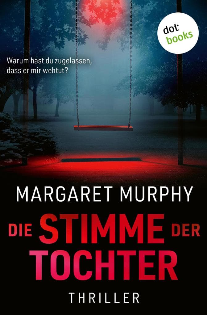 Die Stimme der Tochter: Thriller