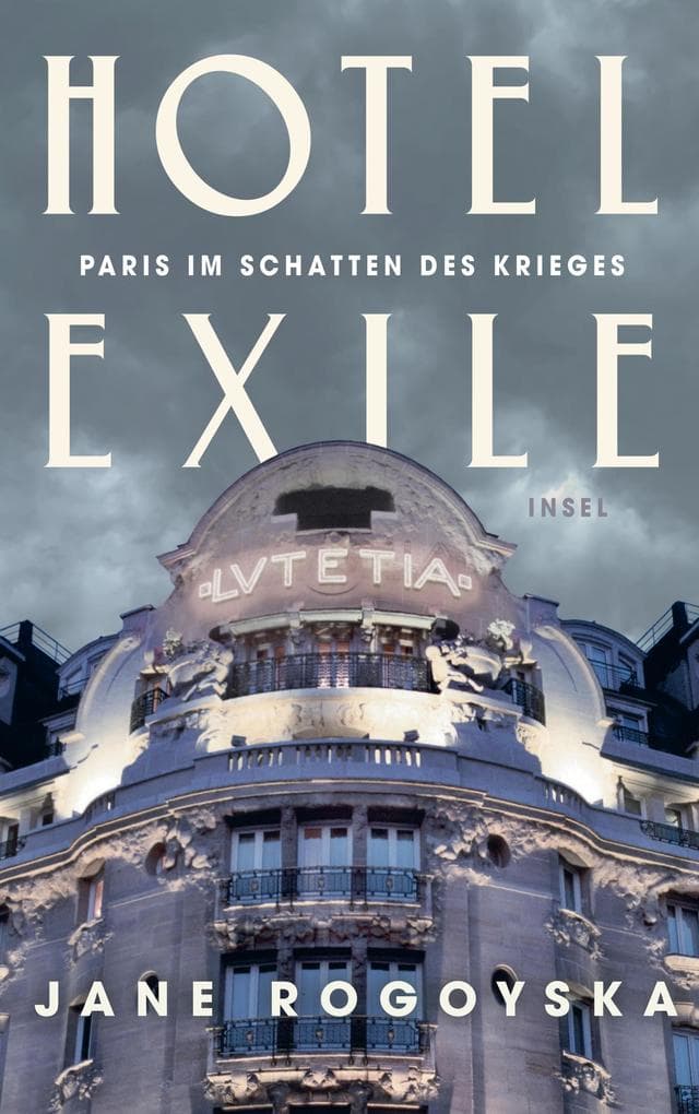 Hotel Exile: Paris im Schatten des Krieges | Ein Grand Hotel als Mittelpunkt von Flucht, Verfolgung und Widerstand im besetzten Paris | Mitreißend und filmisch erzählt