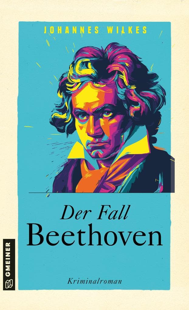 Der Fall Beethoven: Kriminalroman