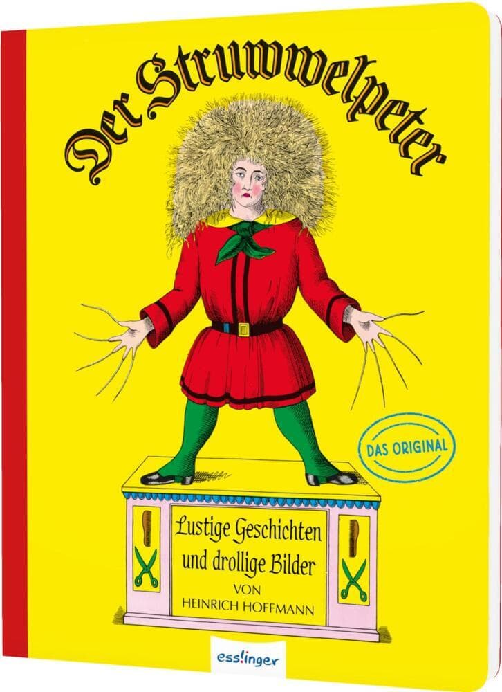 Der Struwwelpeter: Lustige Geschichten und drollige Bilder: Pappe-Ausgabe | Mit den Original-Illustrationen von Heinrich Hoffmann