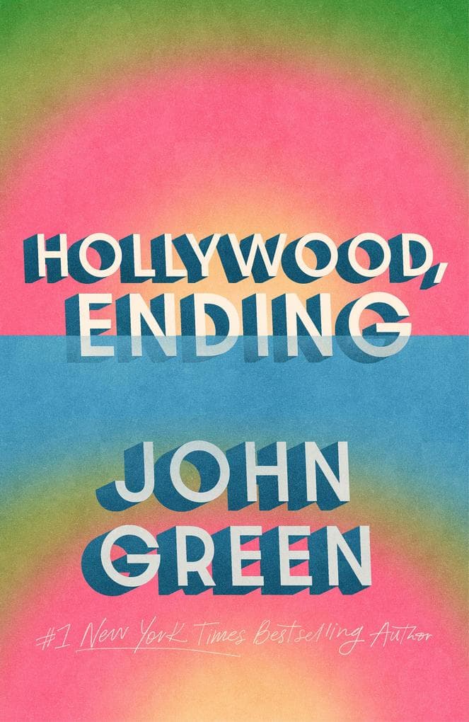 Hollywood, Ending: The incredible new novel from the No.1 bestselling author of The Fault in Our Stars