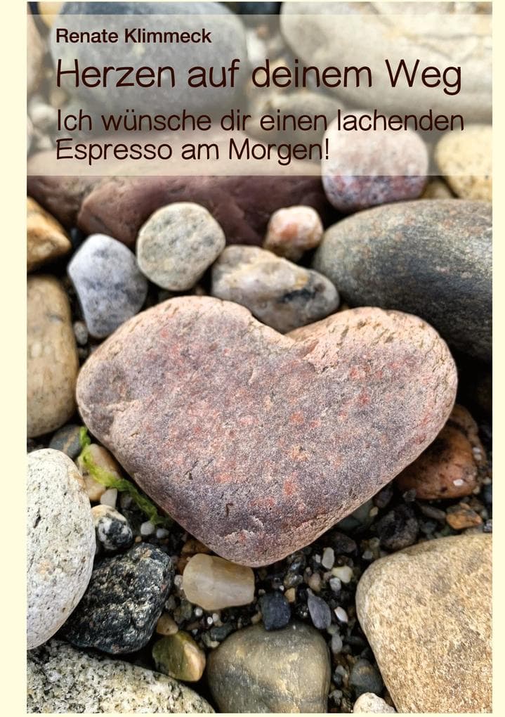 Herzen auf deinem Weg: Ich wünsche dir einen lachenden Espresso am Morgen!