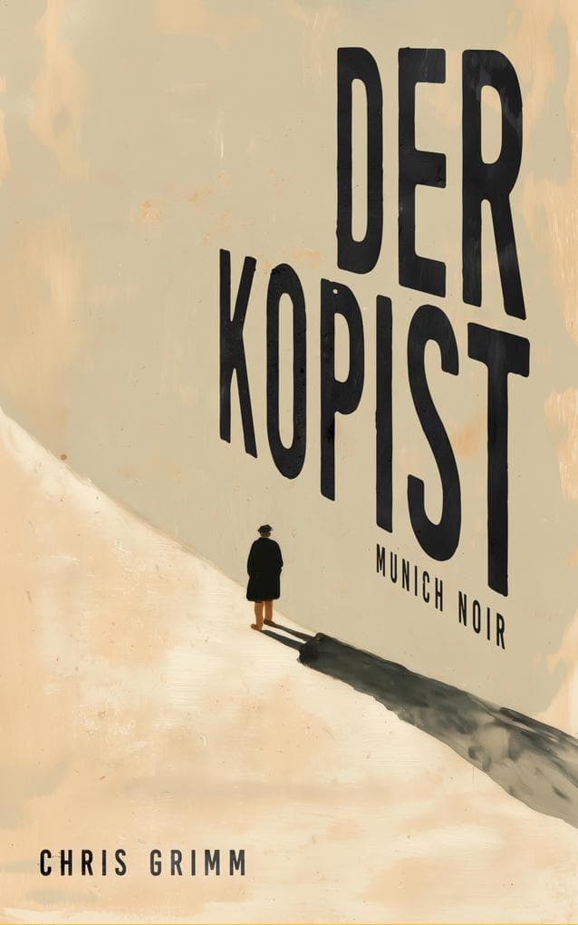 Der Kopist: Munich Noir