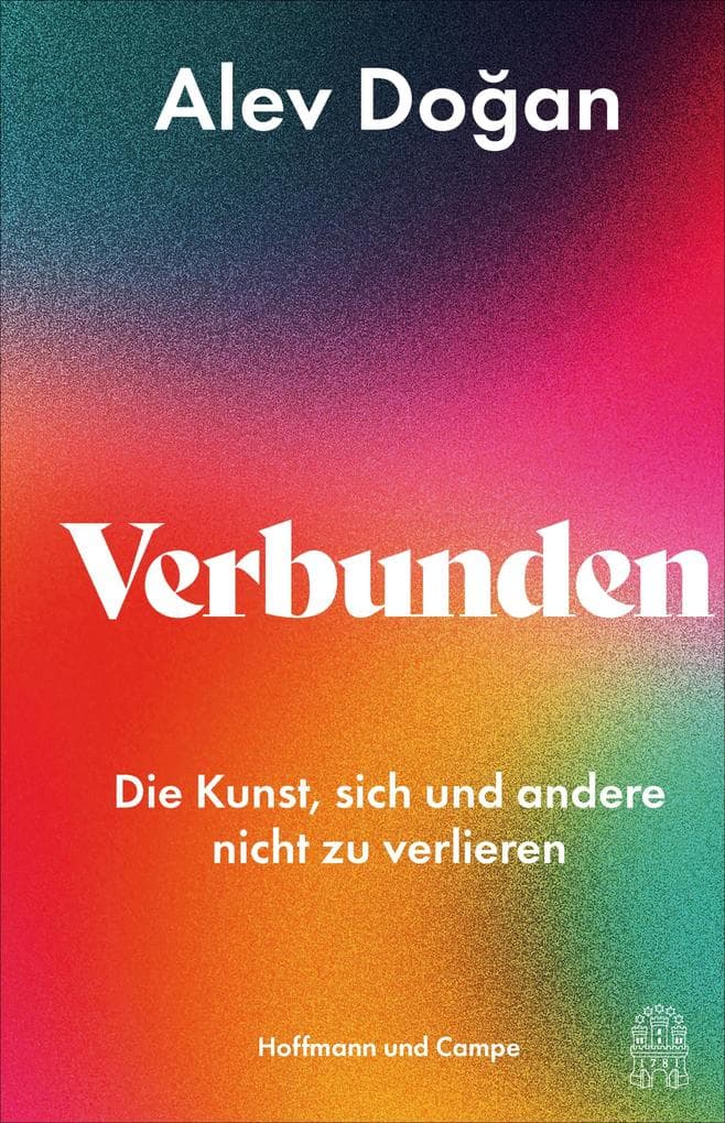 Verbunden: Die Kunst sich und andere nicht zu verlieren